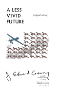 A Less Vivid Future: Original Release