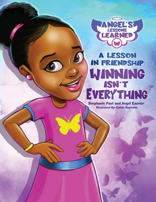 A Lesson in Friendship: Winning Isn't Everything - Exavier, Angel, and Paul, Stephanie