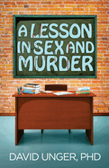 A Lesson in Sex and Murder