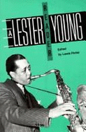 A Lester Young Reader - Porter, Lewis, PhD (Editor), and Young, Lester