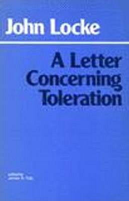 A Letter Concerning Toleration - Locke, John, and Tully, James H.