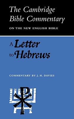 A Letter to Hebrews - Davies, J. H. (Editor)