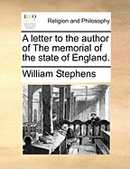 A letter to the author of the Memorial of the State of England.