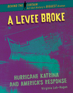A Levee Broke: Hurricane Katrina and America's Response