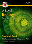 A-Level Biology for AQA: Year 1 & 2 Student Book with Online Edition: course companion for the 2024 and 2025 exams