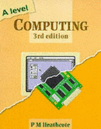 A-Level Computing - Heathcote, Pat M.