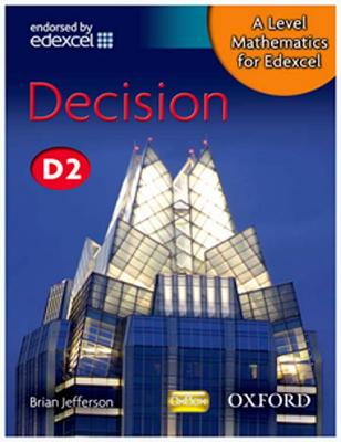 A Level Mathematics for Edexcel: Decision D2 - Jefferson, Brian