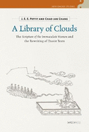 A Library of Clouds: The Scripture of the Immaculate Numen and the Rewriting of Daoist Texts
