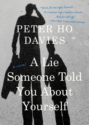 A Lie Someone Told You about Yourself - Davies, Peter Ho