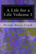 A Life for a Life Volume I