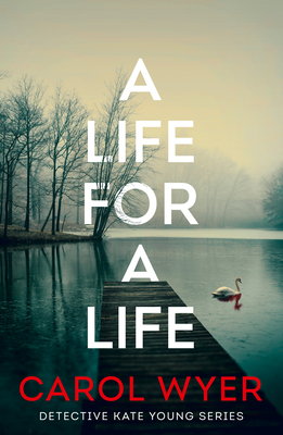 A Life for a Life - Wyer, Carol