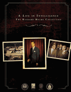 A Life in Intelligence: The Richard Helms Collection