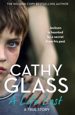 A Life Lost: Jackson Is Haunted by a Secret from His Past - Glass, Cathy