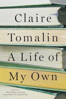 A Life of My Own: A Memoir - Tomalin, Claire