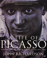 A Life Of Picasso Volume III: The Triumphant Years, 1917-1932