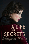 A Life of Secrets: An uplifting story of betrayal and resilience