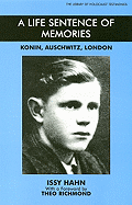 A Life Sentence of Memories: Konin, Auschwitz, London