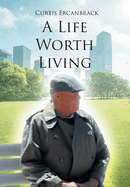 A Life Worth Living