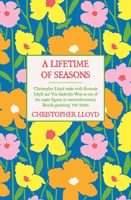 A Lifetime of Seasons: The Best of Christopher Lloyd - Lloyd, Christopher