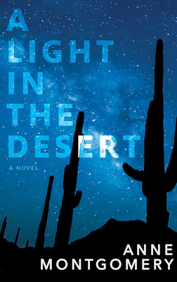 A Light in the Desert - Montgomery, Anne