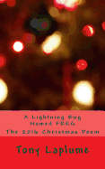 A Lightning Bug Named Freg: The 2016 Christmas Poem