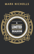 A Limited Season