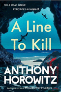 A Line to Kill: a locked room mystery from the Sunday Times bestselling author