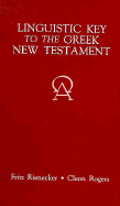 A Linguistic Key to the Greek New Testament: v. 1