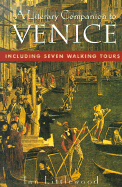 A Literary Companion to Venice: Including Seven Walking Tours