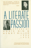 A Literate Passion: Letters of Anas Nin & Henry Miller, 1932-1953