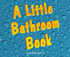 A Little Bathroom Book