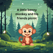 A little benny monkey and his friends picnic