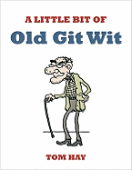 A Little Bit of Old Git Wit
