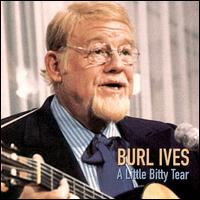 A Little Bitty Tear [MCA Special Products] - Burl Ives