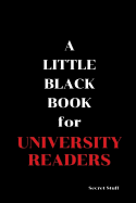 A Little Black Book: For University Readers