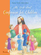 A Little Book about Confession for Children - Tierney, Kendra