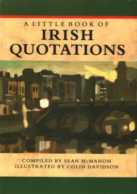 A Little Book of Irish Quotations - McMahon, Sean