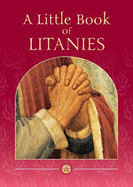 A Little Book of Litanies