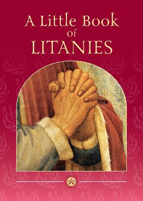 A Little Book of Litanies - Ley, Amette (Editor)