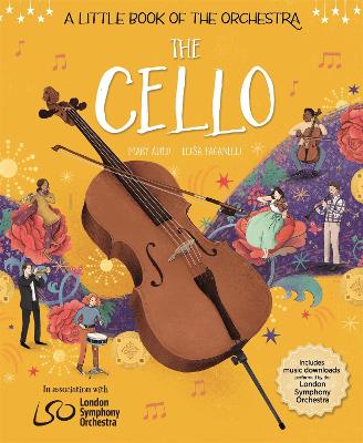 A Little Book of the Orchestra: The Cello - Auld, Mary, and Paganelli, Elisa