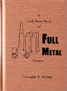 A Little Brass Book of Full Metal Fiction