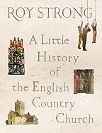 A Little History of the English Country Church