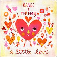 A Little Love - Renee & Jeremy