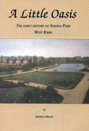 A Little Oasis: Early History of Ashton Park West Kirby