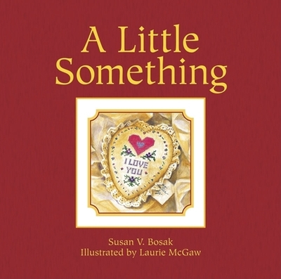 A Little Something - Bosak, Susan V, M.A.