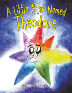 A Little Star Named Theodore