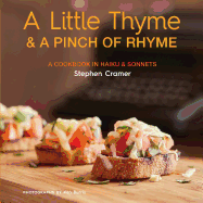 A Little Thyme & a Pinch of Rhyme: A Cookbook in Haiku & Sonnets