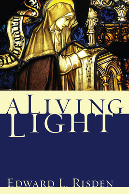 A Living Light - Risden, Edward L