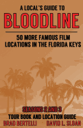 A Local's Guide To Bloodline: 50 More Famous Film Locations In The Florida Keys