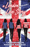 A London Love Story: Season 1